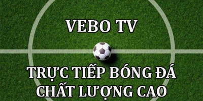 Trang xem bóng đá chất lượng số một toàn quốc Vebo TV